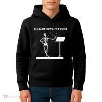 Funny Skeleton Music Teacher ILl Wait Until ItS Quiet Kids Hoodie thumb 4