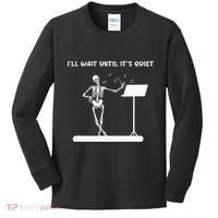 Funny Skeleton Music Teacher ILl Wait Until ItS Quiet Kids Long Sleeve Shirt thumb 0