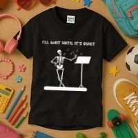 Funny Skeleton Music Teacher ILl Wait Until ItS Quiet Kids T-Shirt thumb 3