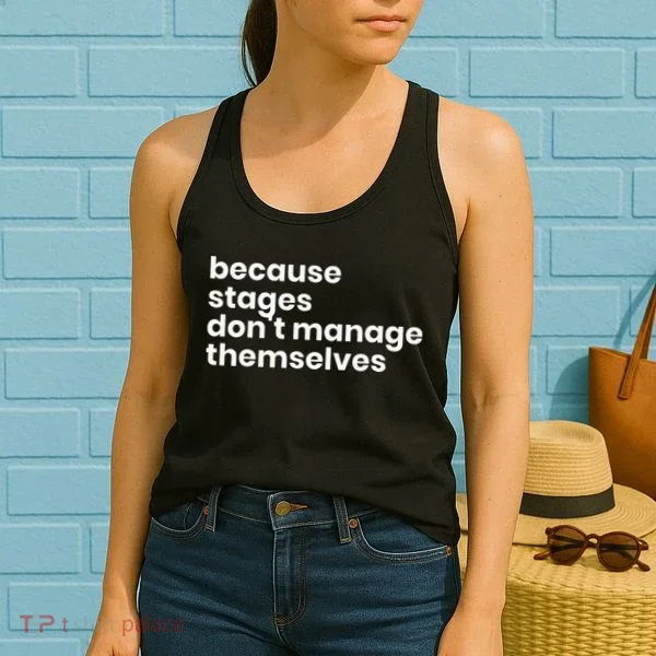 Funny Stage Manager Cool Unique Gift Women's Tank Top