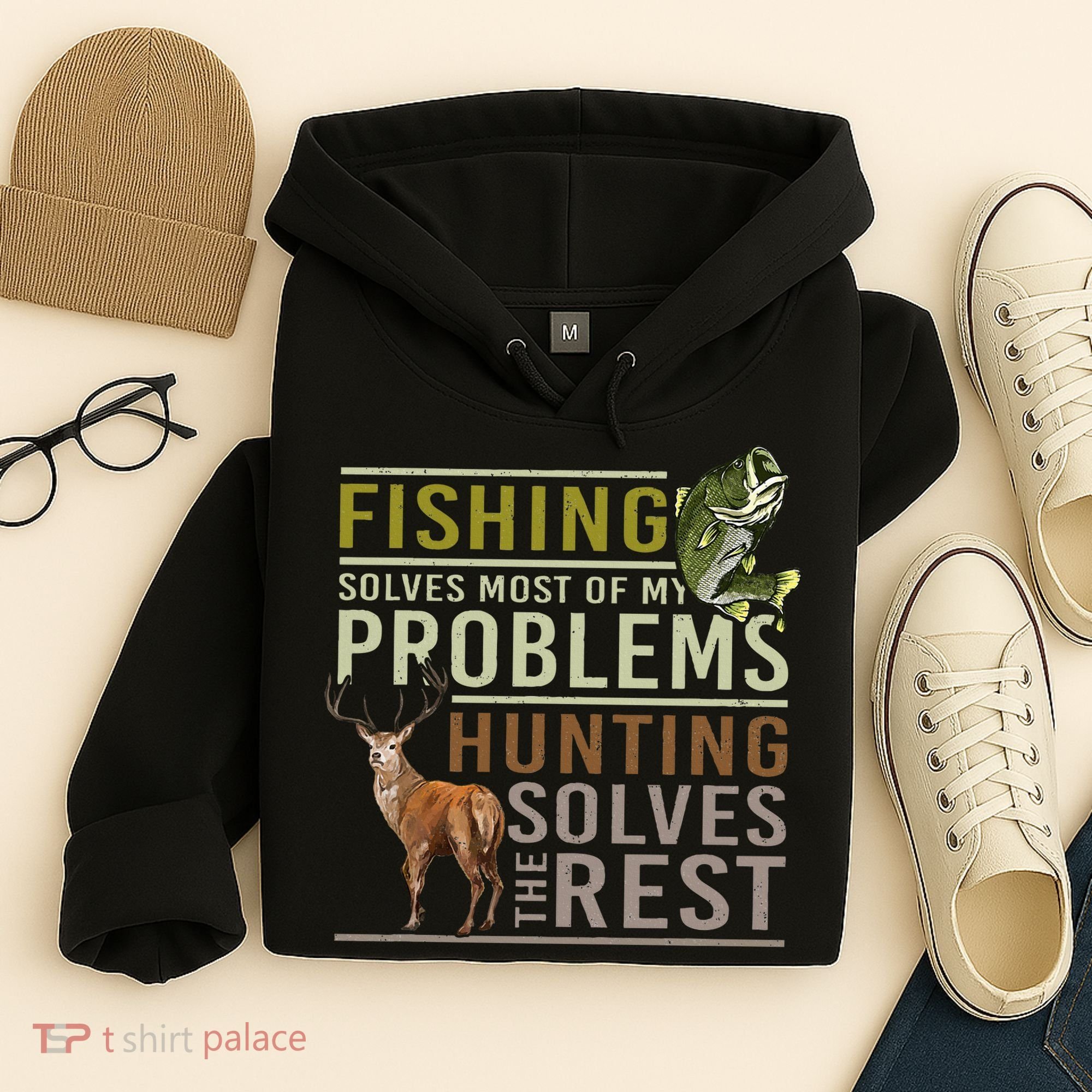 Fishing Solves Most Of My Problems Hunting Hoodie