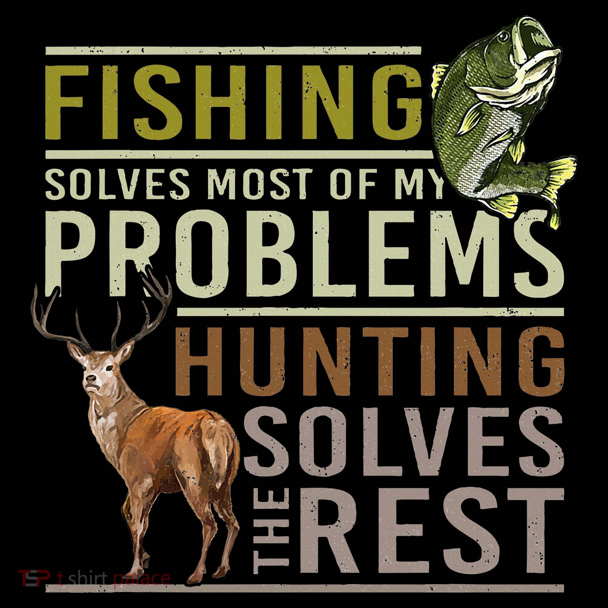 Fishing Solves Most Of My Problems Hunting Button