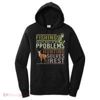Fishing Solves Most Of My Problems Hunting Women's Hoodie thumb 0