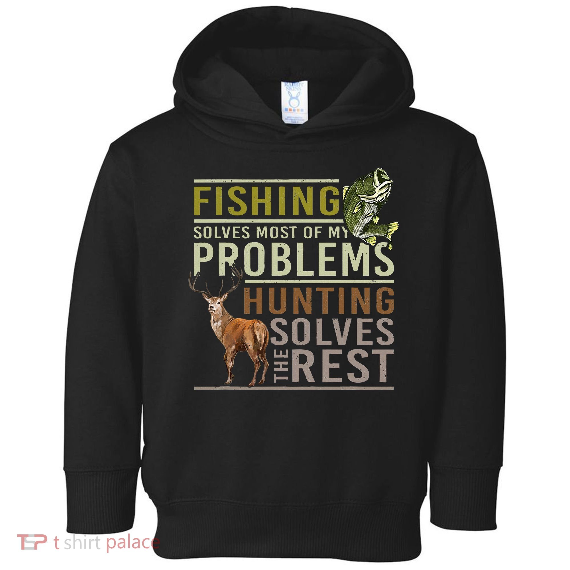 Fishing Solves Most Of My Problems Hunting Toddler Hoodie