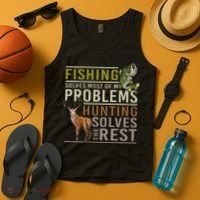 Fishing Solves Most Of My Problems Hunting Tank Top thumb 4