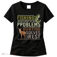 Fishing Solves Most Of My Problems Hunting Women's T-Shirt thumb 0