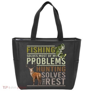 Fishing Solves Most Of My Problems Hunting Tote Bag