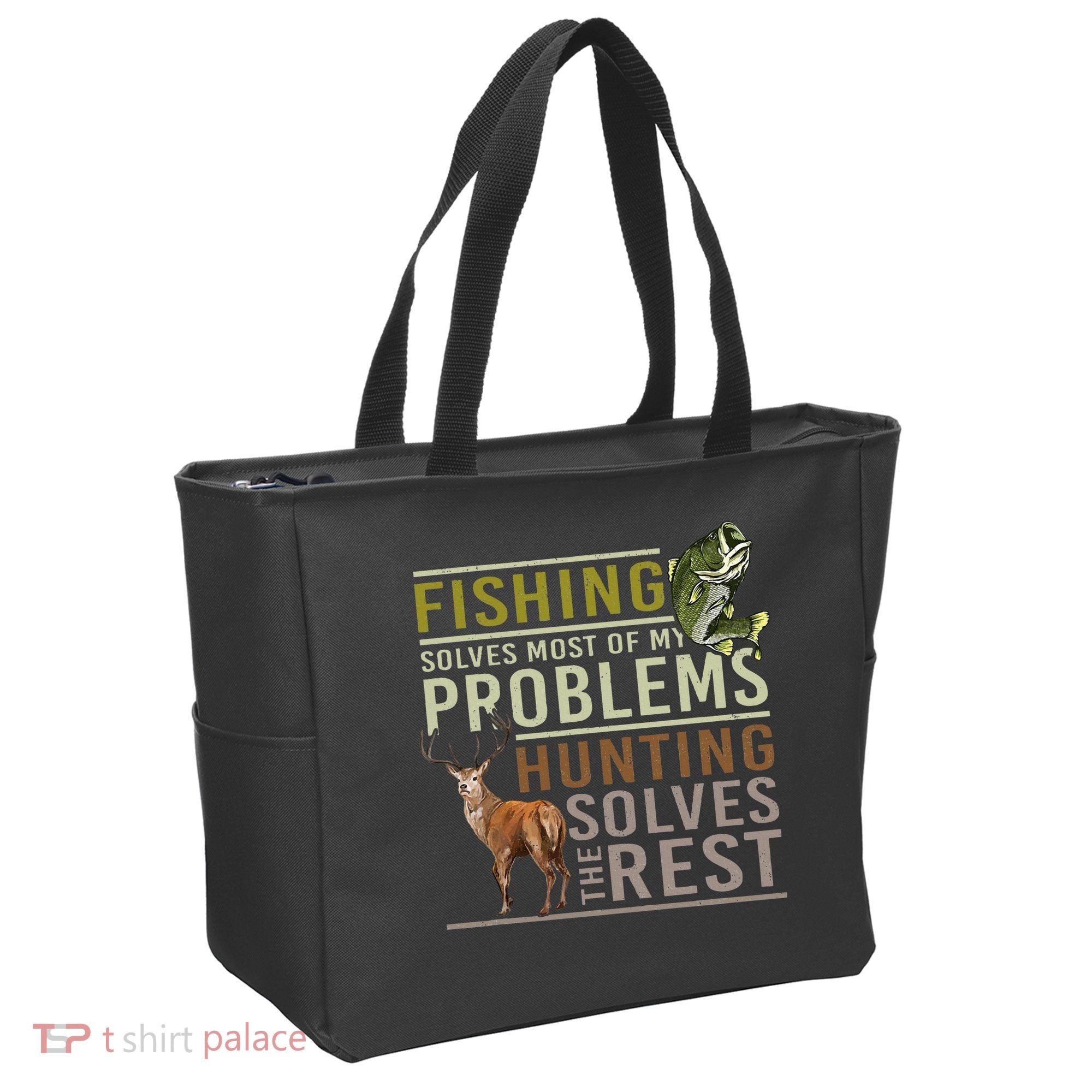 Fishing Solves Most Of My Problems Hunting Tote Bag