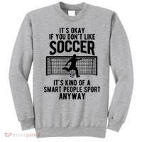 Funny Soccer Meme Smart People Sport  Sweatshirt thumb 0