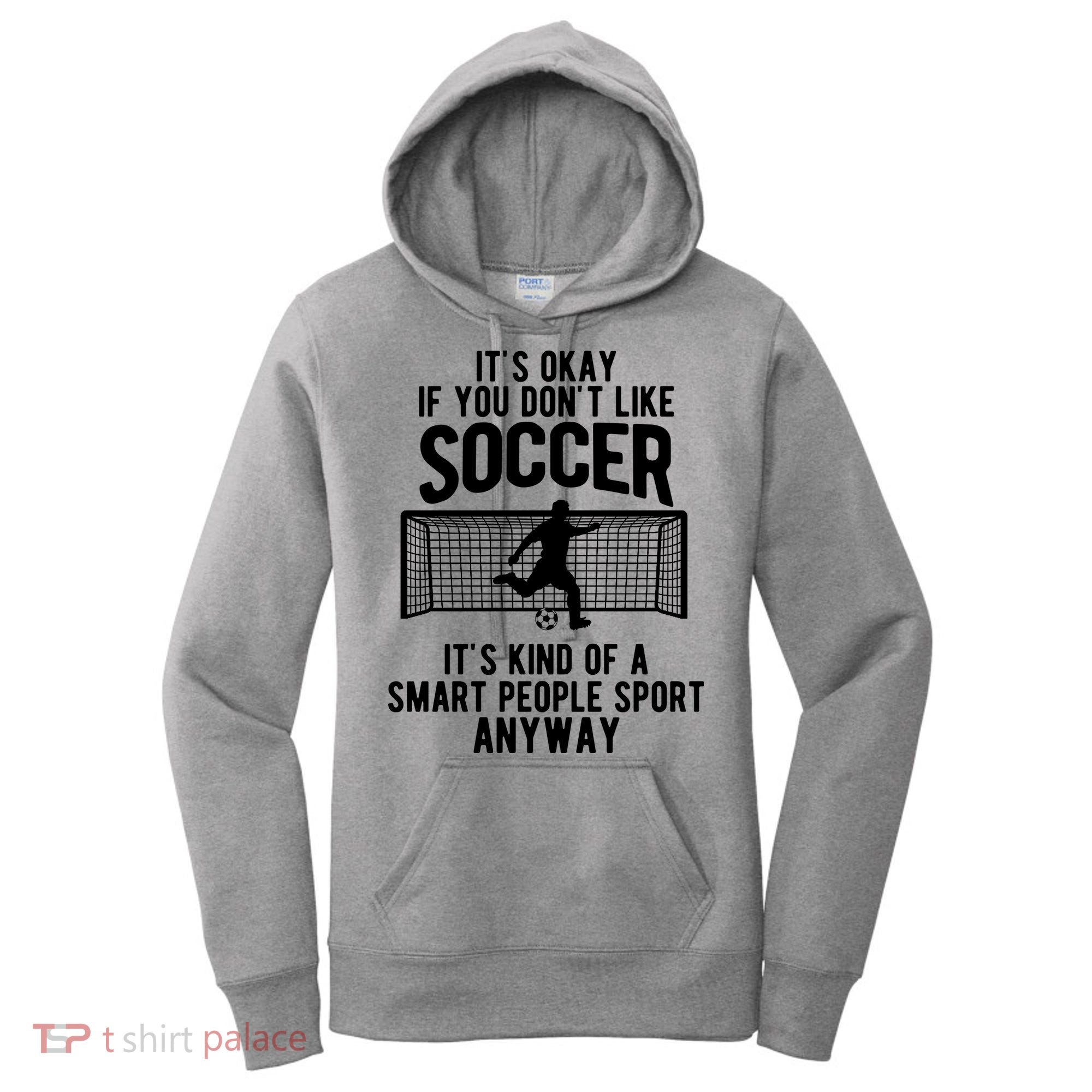 Funny Soccer Meme Smart People Sport  Women's Hoodie