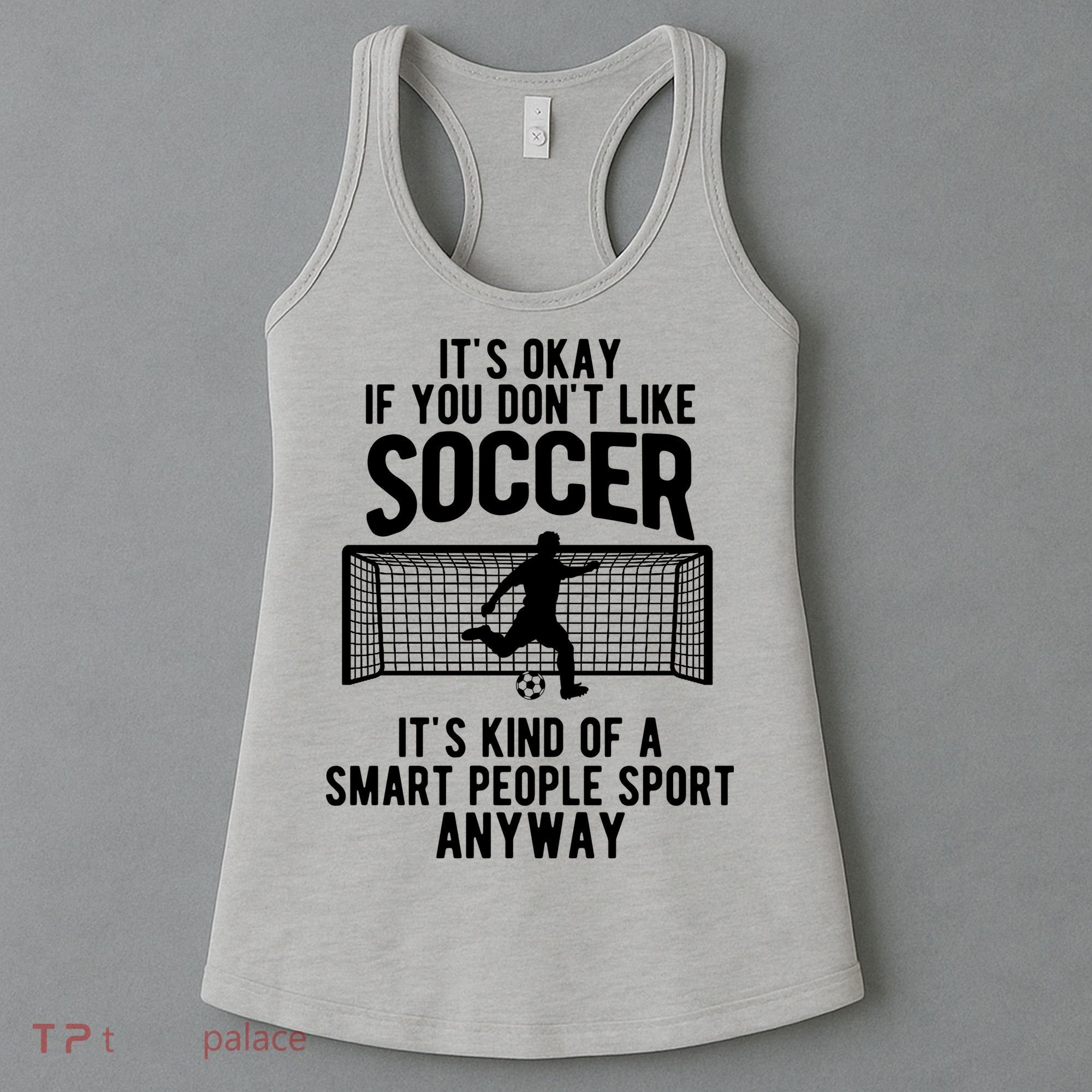 Funny Soccer Meme Smart People Sport  Women's Tank Top