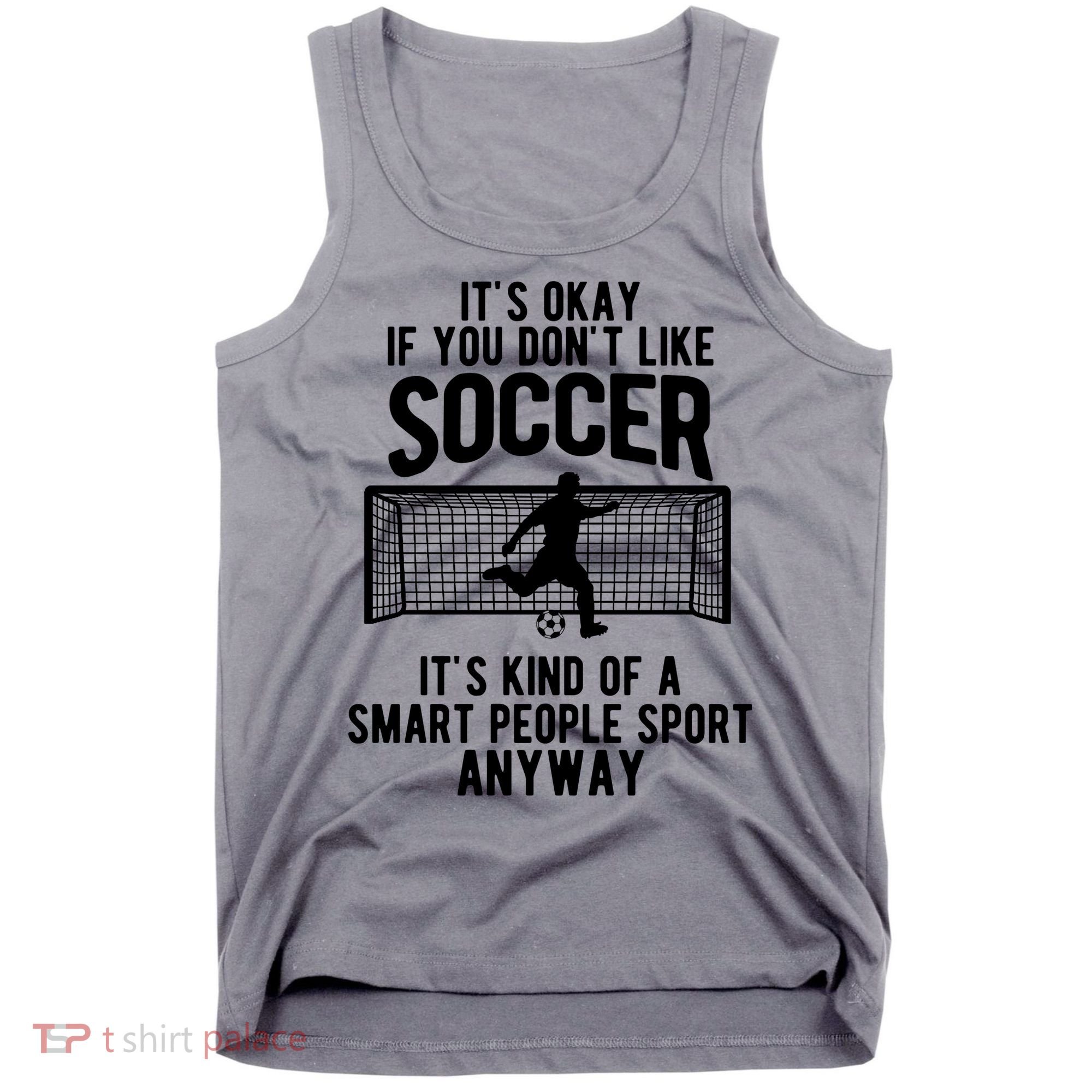 Funny Soccer Meme Smart People Sport  Tank Top