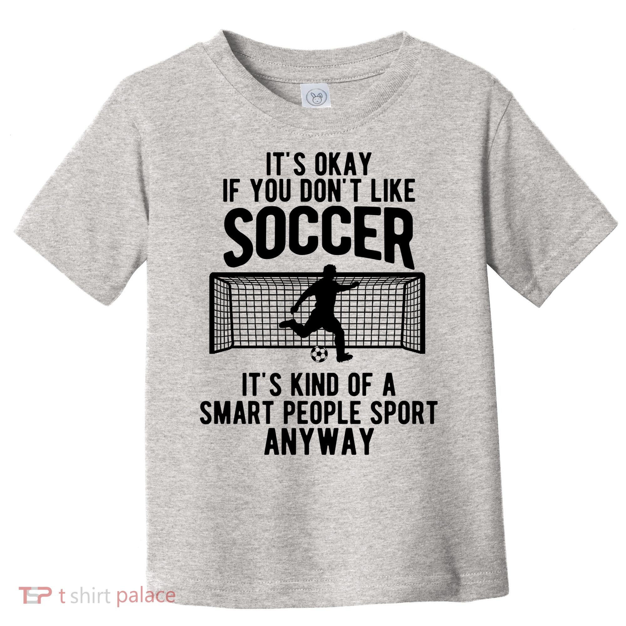 Funny Soccer Meme Smart People Sport  Toddler T-Shirt