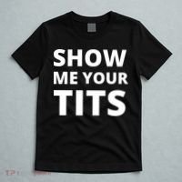 Funny Show Me Your Tits Party Shirt T-Shirt thumb 5