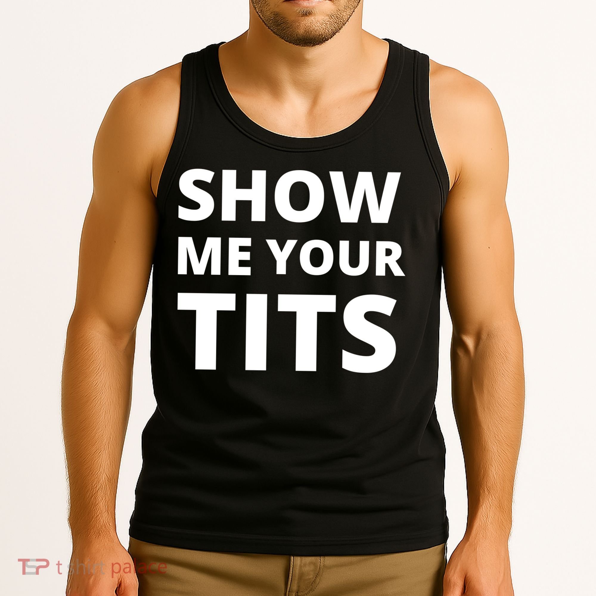 Funny Show Me Your Tits Party Shirt Tank Top