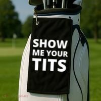 Funny Show Me Your Tits Party Shirt Golf Towel thumb 2