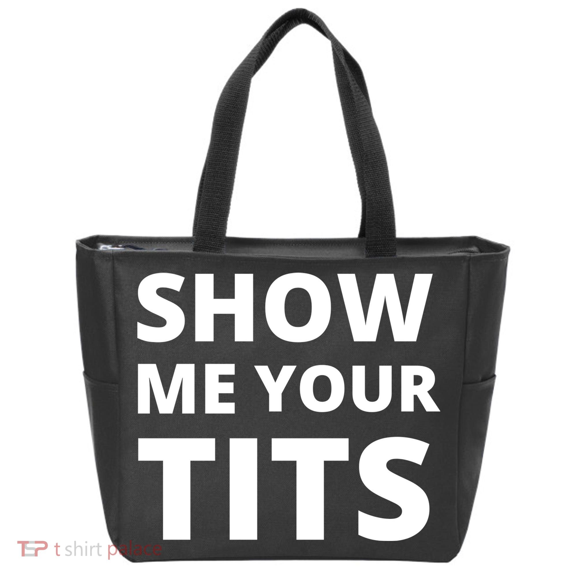 Funny Show Me Your Tits Party Shirt Tote Bag