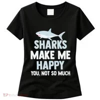 Funny Sharks Make Me Happy Women's T-Shirt thumb 0