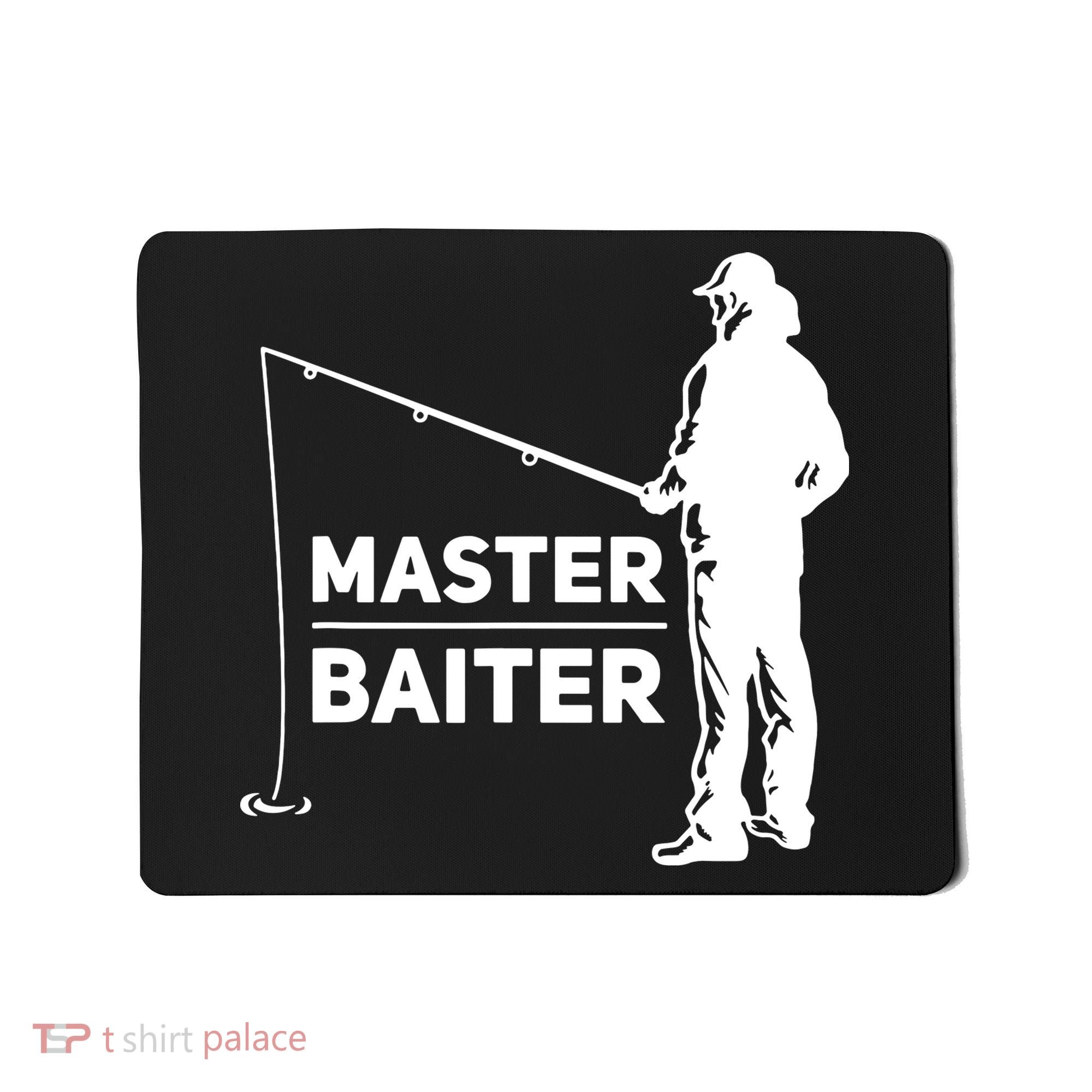 Funny Saying Master Baiter Fishing Fishermen Mousepad