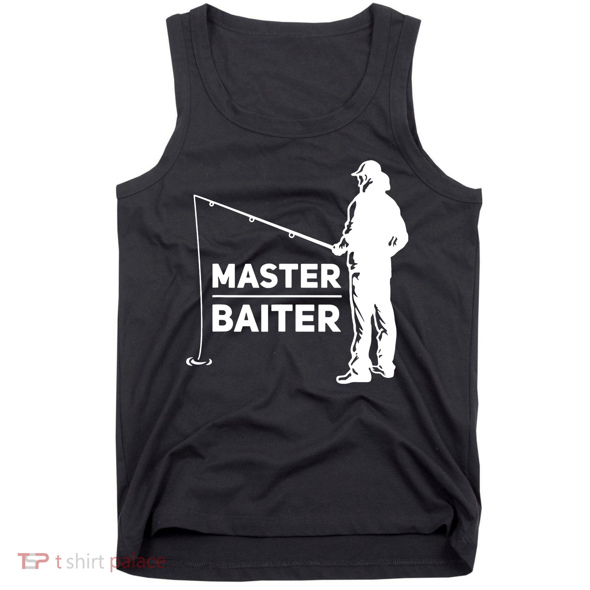 Funny Saying Master Baiter Fishing Fishermen Tank Top