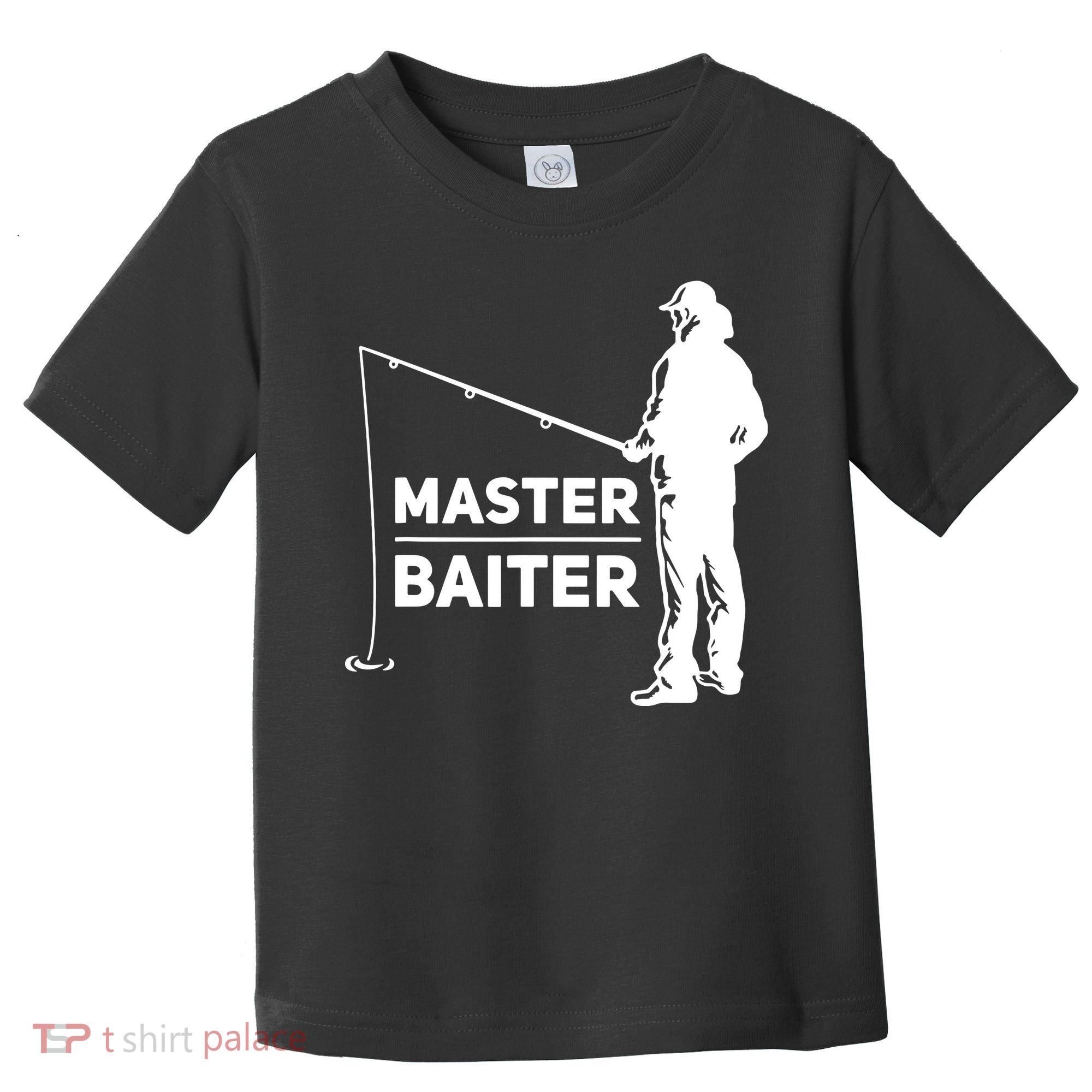 Funny Saying Master Baiter Fishing Fishermen Toddler T-Shirt