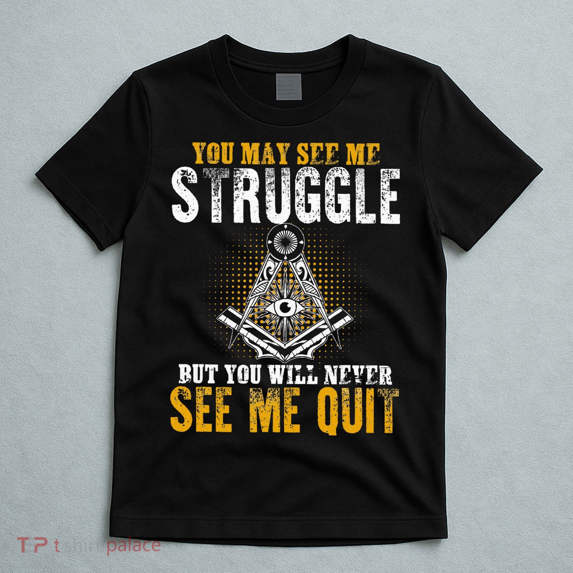 Freemason Sayings Masonry Freemasonry Masonic Freemason T-Shirt