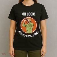Funny Sarcastic Men Says Oh Look Nobody Gives A Shit Funny Novelty Sayings T-Shirt thumb 4