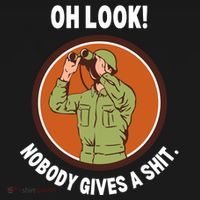 Funny Sarcastic Men Says Oh Look Nobody Gives A Shit Funny Novelty Sayings T-Shirt thumb 7