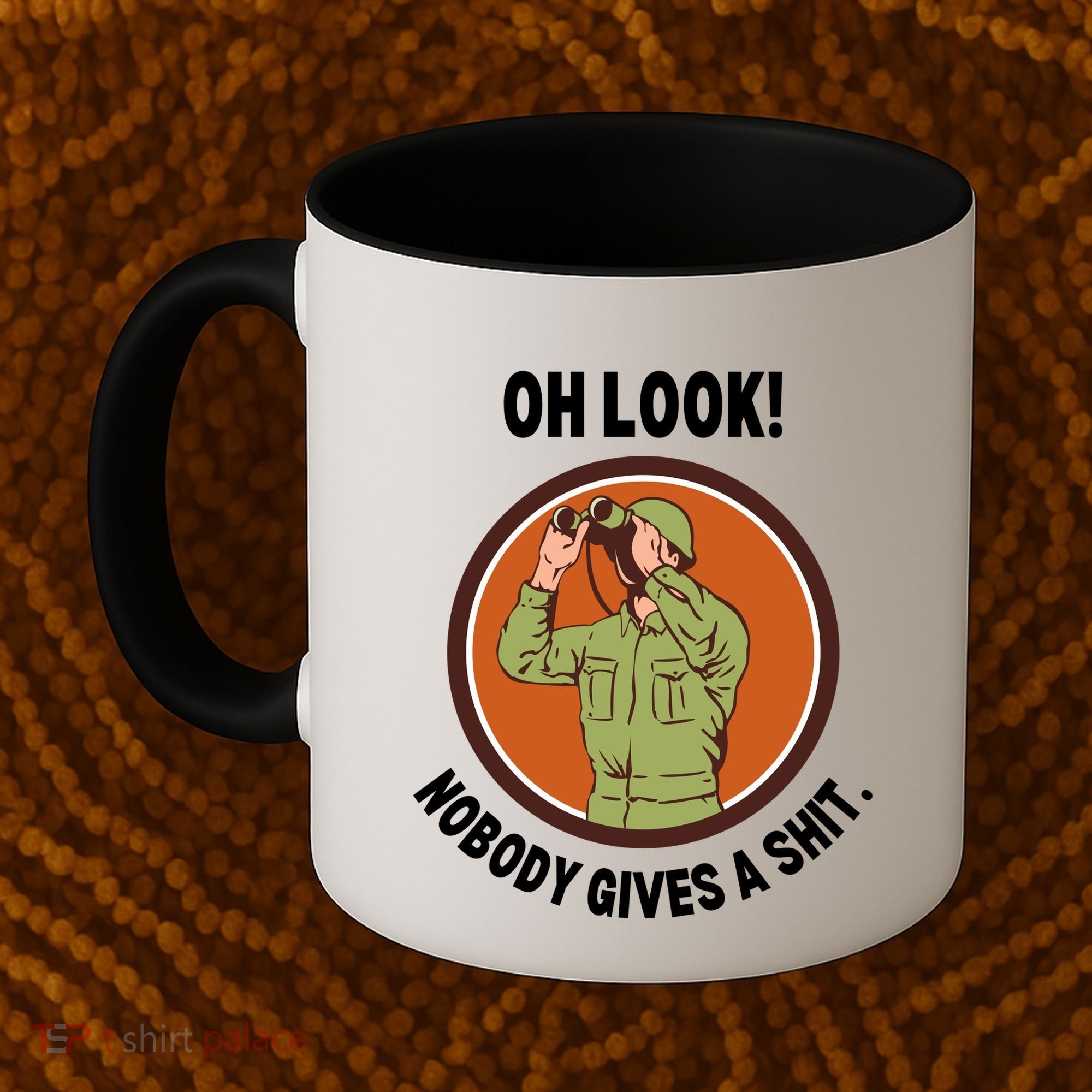 Funny Sarcastic Men Says Oh Look Nobody Gives A Shit Funny Novelty Sayings Coffee Mug