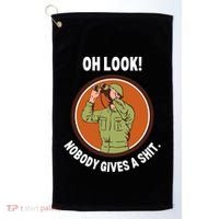 Funny Sarcastic Men Says Oh Look Nobody Gives A Shit Funny Novelty Sayings Golf Towel thumb 0
