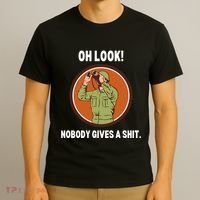 Funny Sarcastic Men Says Oh Look Nobody Gives A Shit Funny Novelty Sayings T-Shirt thumb 3