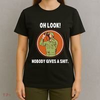 Funny Sarcastic Men Says Oh Look Nobody Gives A Shit Funny Novelty Sayings T-Shirt thumb 4