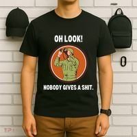 Funny Sarcastic Men Says Oh Look Nobody Gives A Shit Funny Novelty Sayings T-Shirt thumb 6