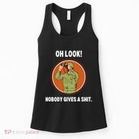 Funny Sarcastic Men Says Oh Look Nobody Gives A Shit Funny Novelty Sayings Women's Tank Top thumb 0