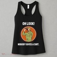 Funny Sarcastic Men Says Oh Look Nobody Gives A Shit Funny Novelty Sayings Women's Tank Top thumb 3