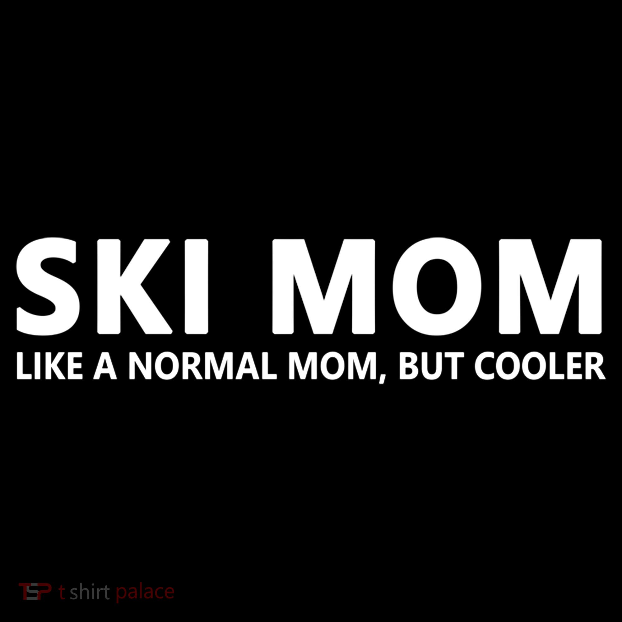 Funny Skiing Mother Ski Mom Gift Women's Hoodie