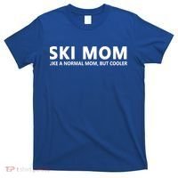 Funny Skiing Mother Ski Mom Gift T-Shirt thumb 0
