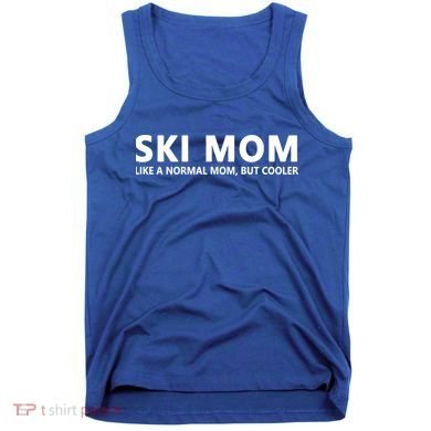 Funny Skiing Mother Ski Mom Gift Tank Top