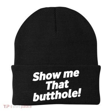 Funny Show Me That Butthole Beanie