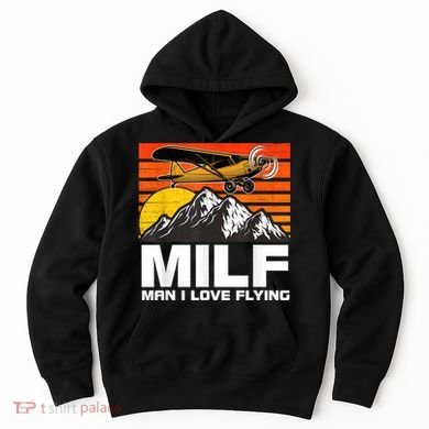 Funny Saying MILF Man I Love Flying Hoodie