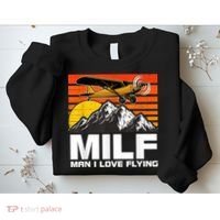 Funny Saying MILF Man I Love Flying Sweatshirt thumb 2