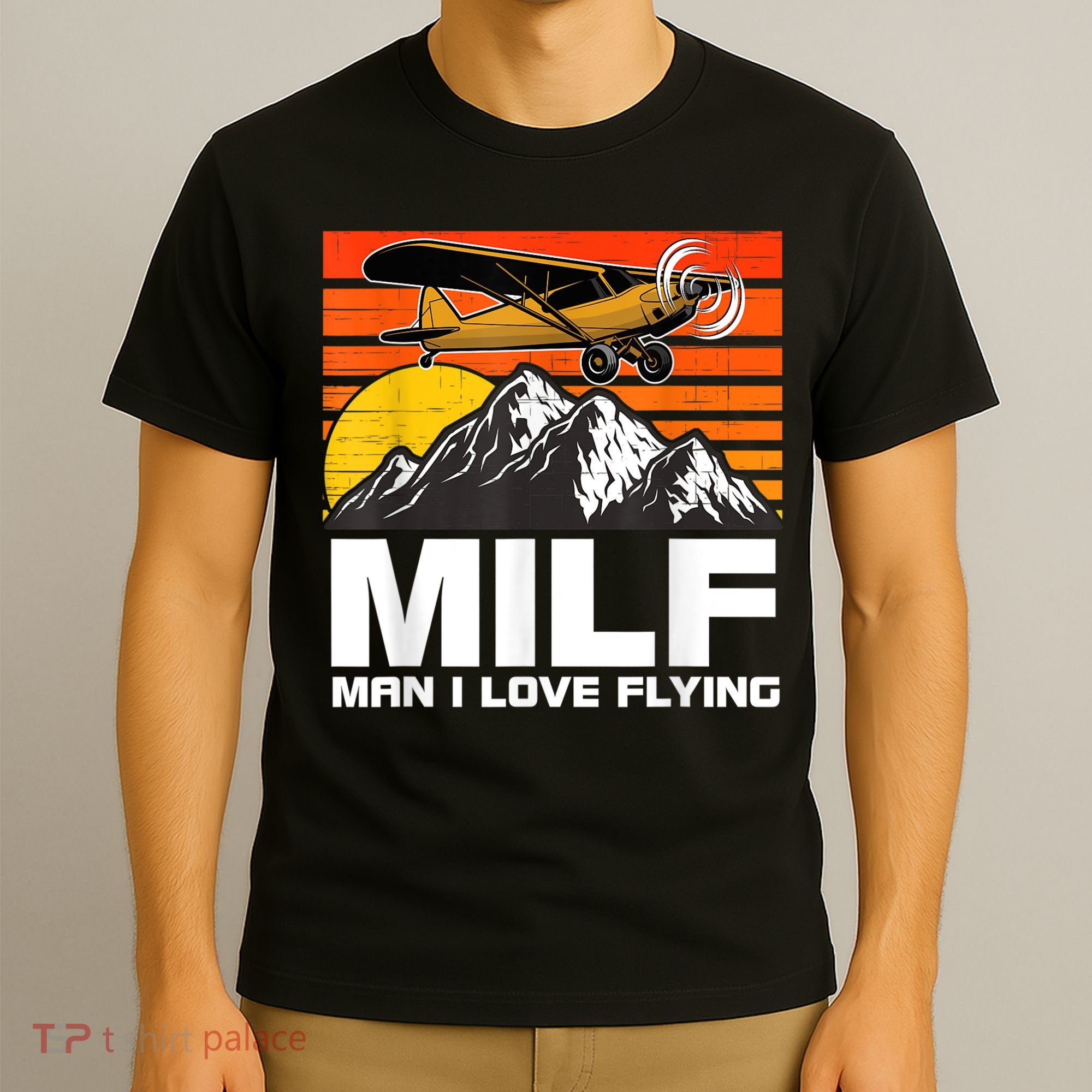 Funny Saying MILF Man I Love Flying T-Shirt