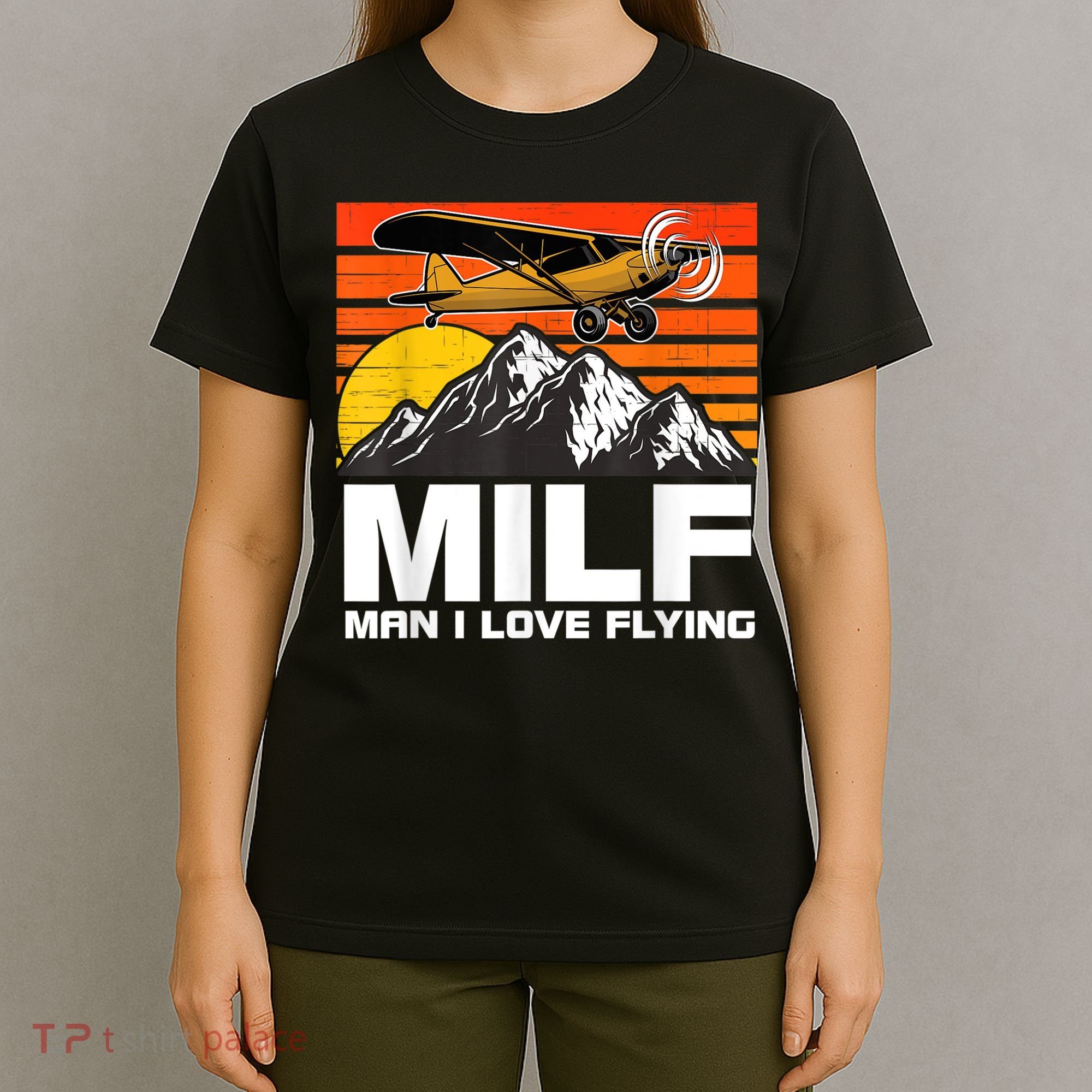 Funny Saying MILF Man I Love Flying T-Shirt