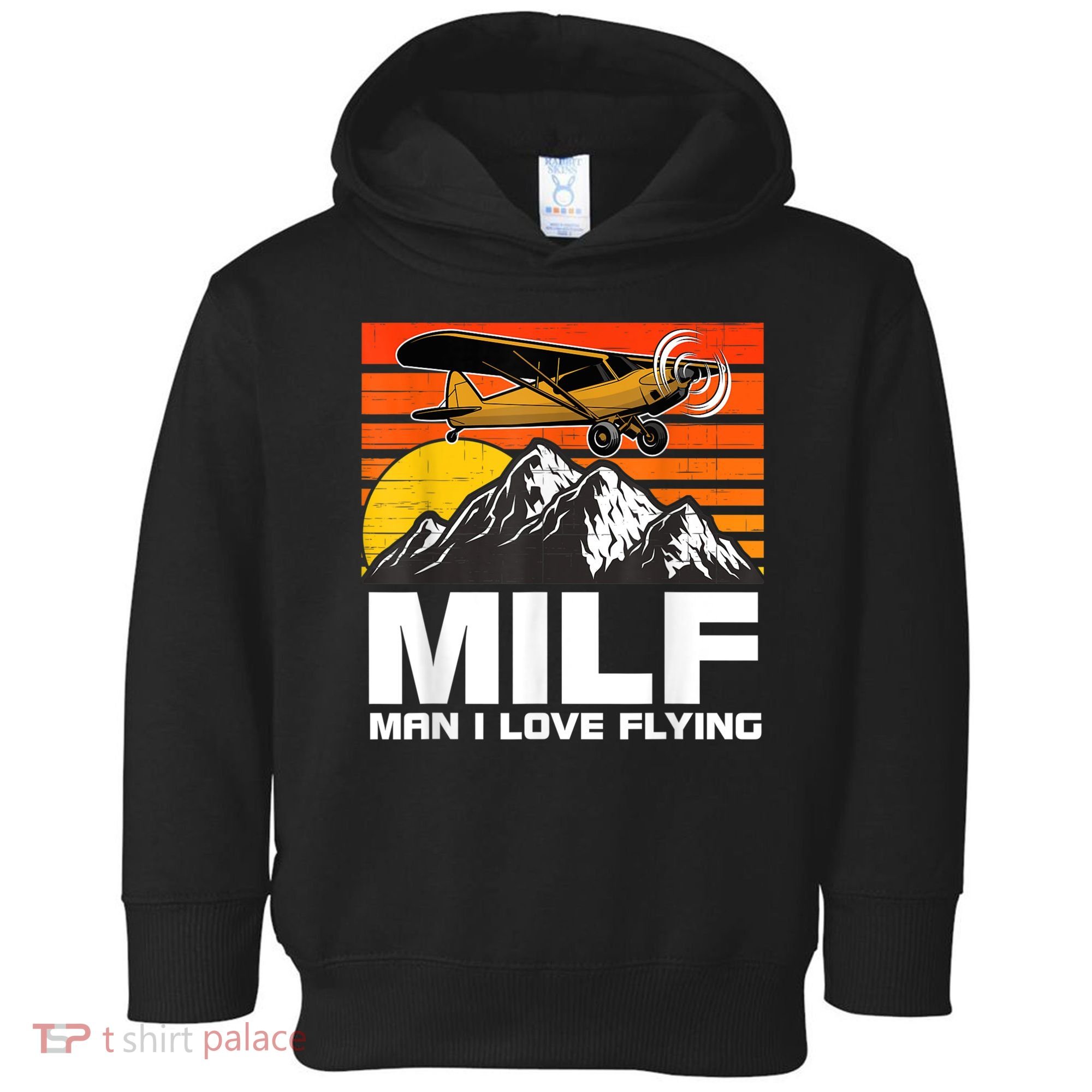Funny Saying MILF Man I Love Flying Toddler Hoodie