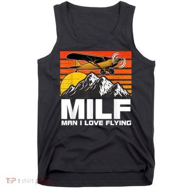 Funny Saying MILF Man I Love Flying Tank Top