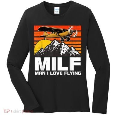 Funny Saying MILF Man I Love Flying Women's Long Sleeve Shirt