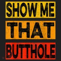 Funny Show Me That Butthole Sacratic Funny Gift Tumbler thumb 3