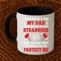 Firefighters Son My Dad Risks His Life To Save Stransgers Coffee Mug thumb 2