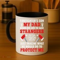 Firefighters Son My Dad Risks His Life To Save Stransgers Coffee Mug thumb 4