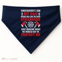 Firefighters Son My Dad Risks His Life To Save Stransgers USA-Made Doggie Bandana thumb 0